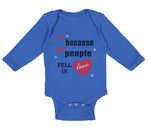 Long Sleeve Bodysuit Baby Because People Fell Love Valentines Style Cotton - Cute Rascals