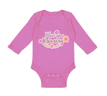 Long Sleeve Bodysuit Baby I Love You Mommy Mom Mothers Day Boy & Girl Clothes