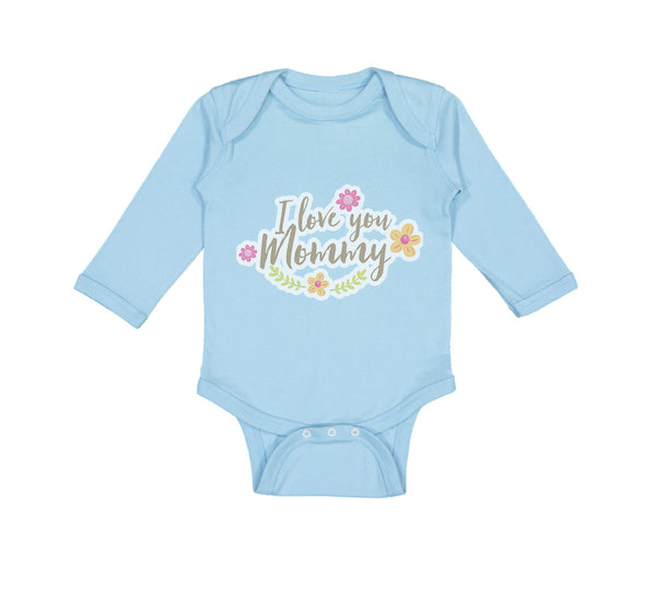 Long Sleeve Bodysuit Baby I Love You Mommy Mom Mothers Day Boy & Girl Clothes