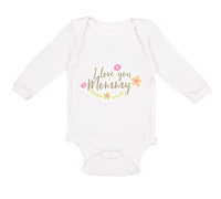 Long Sleeve Bodysuit Baby I Love You Mommy Mom Mothers Day Boy & Girl Clothes