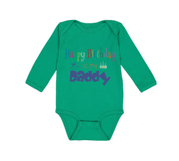 Long Sleeve Bodysuit Baby Happy Birthday to My Daddy Dad Father Style C Cotton