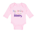 Long Sleeve Bodysuit Baby Happy Birthday to My Daddy Dad Father Style C Cotton - Cute Rascals