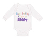 Long Sleeve Bodysuit Baby Happy Birthday to My Daddy Dad Father Style C Cotton - Cute Rascals