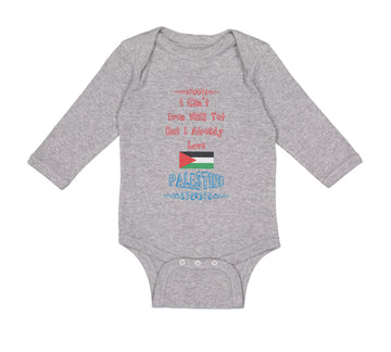 Long Sleeve Bodysuit Baby I Can T Even Walk Yet but I Already Love Palestine