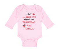 Long Sleeve Bodysuit Baby I Can T Even Walk Yet Already Love Trinidad and Tobago - Cute Rascals