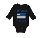 Long Sleeve Bodysuit Baby Part Greek All Trouble Boy & Girl Clothes Cotton
