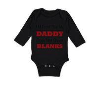 Long Sleeve Bodysuit Baby I'M Proof My Daddy Shoot Blanks Dad Father's Cotton