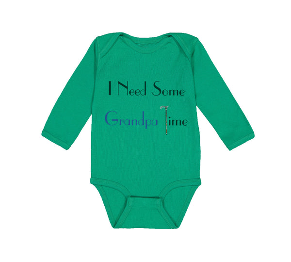 Long Sleeve Bodysuit Baby I Need Some Grandpa Time Grandpa Grandfather Cotton