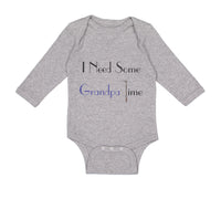 Long Sleeve Bodysuit Baby I Need Some Grandpa Time Grandpa Grandfather Cotton
