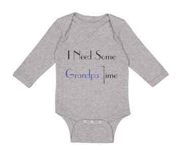 Long Sleeve Bodysuit Baby I Need Some Grandpa Time Grandpa Grandfather Cotton