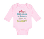 Long Sleeve Bodysuit Baby What Happens at Auntie S Stays at Auntie Aunt Cotton