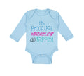 Long Sleeve Bodysuit Baby I'M Proof That Miracles Do Happen Funny Humor Cotton