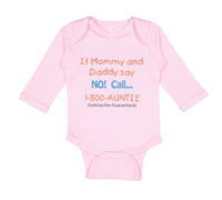 Long Sleeve Bodysuit Baby If Mommy and Daddy Say No Call 1 800 Auntie Cotton