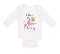 Long Sleeve Bodysuit Baby I Love My Police Officer Daddy Badge Dad Father's Day