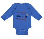 Long Sleeve Bodysuit Baby Mommy Will You Marry My Daddy Mom Mothers Day Cotton