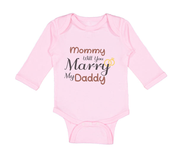 Long Sleeve Bodysuit Baby Mommy Will You Marry My Daddy Mom Mothers Day Cotton