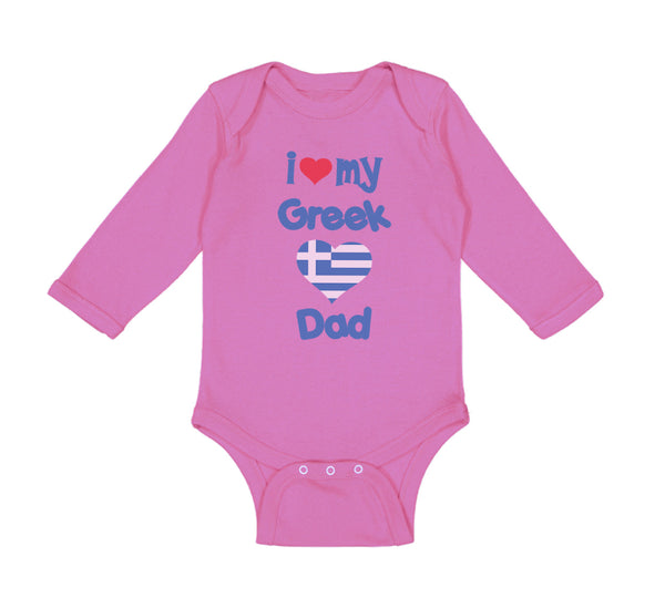 Long Sleeve Bodysuit Baby I Love My Greek Dad Boy & Girl Clothes Cotton