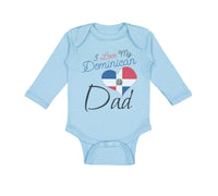 Long Sleeve Bodysuit Baby I Love My Dominican Dad Boy & Girl Clothes Cotton