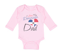 Long Sleeve Bodysuit Baby I Love My Dominican Dad Boy & Girl Clothes Cotton