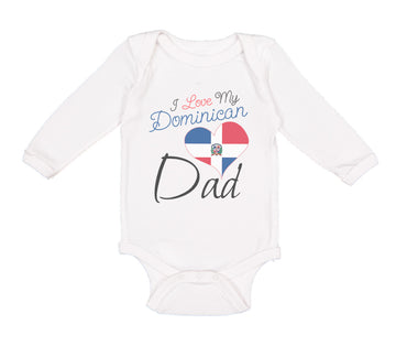 Long Sleeve Bodysuit Baby I Love My Dominican Dad Boy & Girl Clothes Cotton