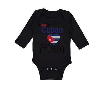 Long Sleeve Bodysuit Baby I Love My Cuban Mom Boy & Girl Clothes Cotton