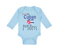 Long Sleeve Bodysuit Baby I Love My Cuban Mom Boy & Girl Clothes Cotton
