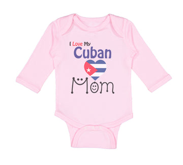 Long Sleeve Bodysuit Baby I Love My Cuban Mom Boy & Girl Clothes Cotton