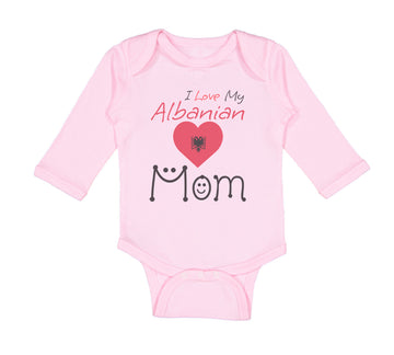 Long Sleeve Bodysuit Baby I Love My Albanian Mom Boy & Girl Clothes Cotton