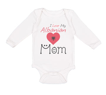 Long Sleeve Bodysuit Baby I Love My Albanian Mom Boy & Girl Clothes Cotton