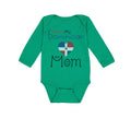 Long Sleeve Bodysuit Baby I Love My Dominican Mom Boy & Girl Clothes Cotton