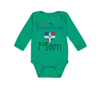 Long Sleeve Bodysuit Baby I Love My Dominican Mom Boy & Girl Clothes Cotton