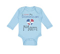 Long Sleeve Bodysuit Baby I Love My Dominican Mom Boy & Girl Clothes Cotton