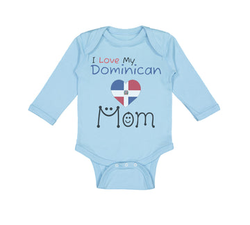 Long Sleeve Bodysuit Baby I Love My Dominican Mom Boy & Girl Clothes Cotton