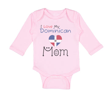 Long Sleeve Bodysuit Baby I Love My Dominican Mom Boy & Girl Clothes Cotton