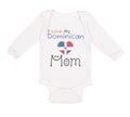 Long Sleeve Bodysuit Baby I Love My Dominican Mom Boy & Girl Clothes Cotton