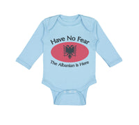 Long Sleeve Bodysuit Baby Have No Fear Albanian Is Here Albania Albanians Cotton - Cute Rascals