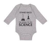 Long Sleeve Bodysuit Baby Stand Back I'M Going to Try Science Boy & Girl Clothes