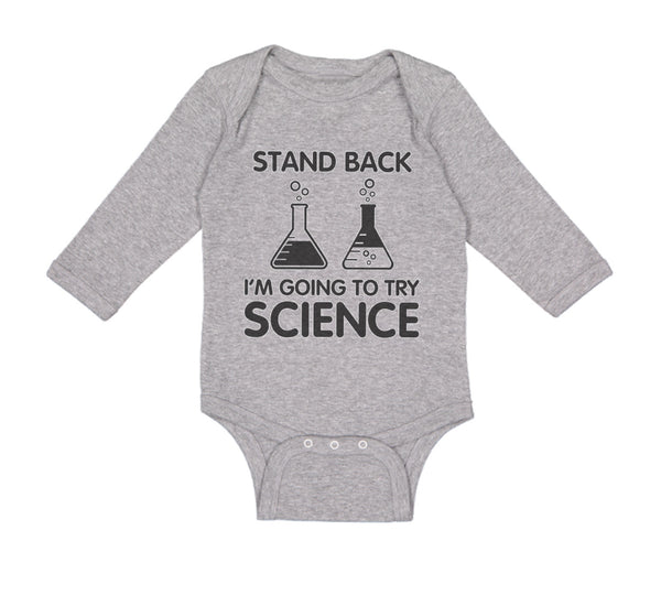 Long Sleeve Bodysuit Baby Stand Back I'M Going to Try Science Boy & Girl Clothes