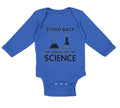 Long Sleeve Bodysuit Baby Stand Back I'M Going to Try Science Boy & Girl Clothes