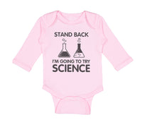 Long Sleeve Bodysuit Baby Stand Back I'M Going to Try Science Boy & Girl Clothes