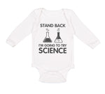 Long Sleeve Bodysuit Baby Stand Back I'M Going to Try Science Boy & Girl Clothes