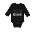 Long Sleeve Bodysuit Baby Forget The Lullaby Rock Me to Heavy Metal B Funny