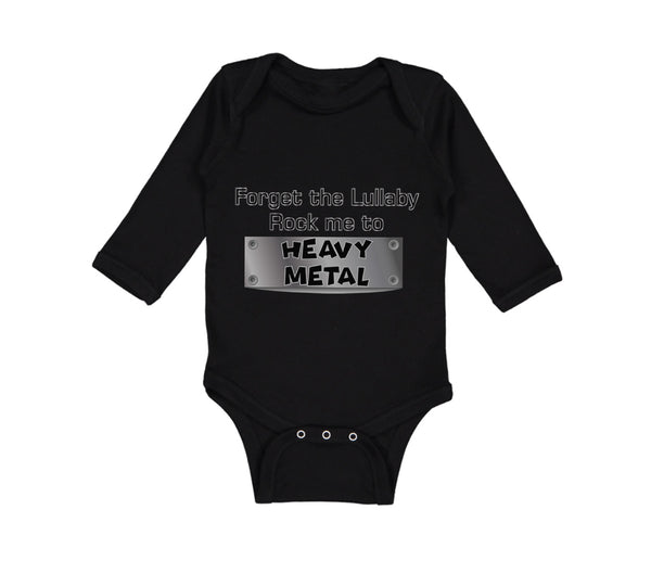 Long Sleeve Bodysuit Baby Forget The Lullaby Rock Me to Heavy Metal B Funny - Cute Rascals