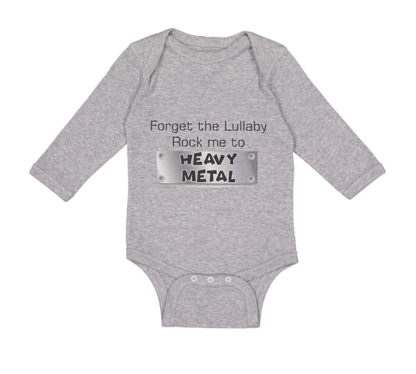 Long Sleeve Bodysuit Baby Forget The Lullaby Rock Me to Heavy Metal B Funny - Cute Rascals