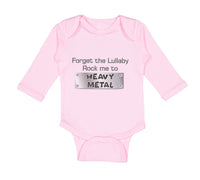 Long Sleeve Bodysuit Baby Forget The Lullaby Rock Me to Heavy Metal B Funny - Cute Rascals