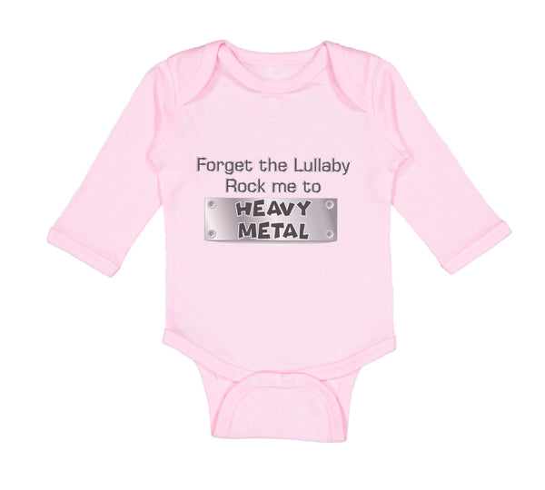 Long Sleeve Bodysuit Baby Forget The Lullaby Rock Me to Heavy Metal B Funny - Cute Rascals