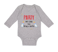 Long Sleeve Bodysuit Baby Party My Crib 2Am Bring A Bottle Funny Humor Gag
