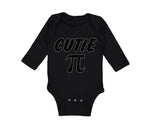 Long Sleeve Bodysuit Baby Cutie Pi Geek Nerd Math Style A Boy & Girl Clothes - Cute Rascals