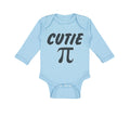 Long Sleeve Bodysuit Baby Cutie Pi Geek Nerd Math Style A Boy & Girl Clothes
