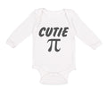Long Sleeve Bodysuit Baby Cutie Pi Geek Nerd Math Style A Boy & Girl Clothes